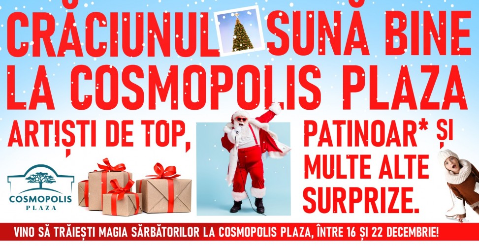 Crăciunul sună bine la Cosmopolis Plaza - concerte, patinoar, brad de Crăciun