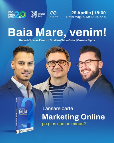 Lansare carte “Marketing ONLINE pe plus sau pe minus?” cu Cristian China-Birta